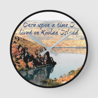 Horloge Ronde Il était une fois j'ai vécu sur l'horloge de l'île