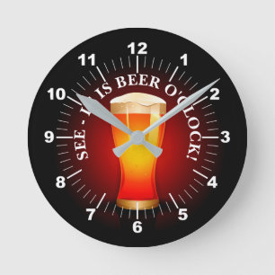 Horloge Ronde Is Beer O'Clock Time Drinking Beer Drinker Funny 