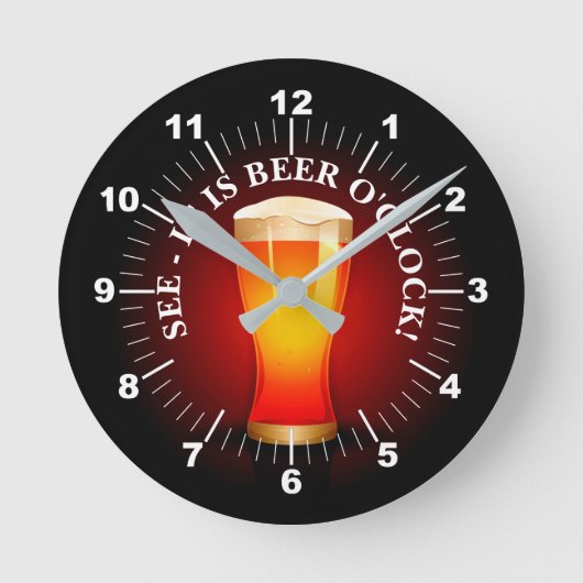 Horloge Ronde Is Beer O'Clock Time Drinking Beer Drinker Funny  (Recto)