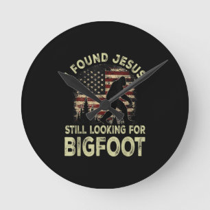 Horloge Ronde J'ai trouvé Jésus qui regarde toujours Bigfoot drô