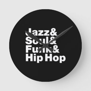 Horloge Ronde Jazz et âme et trouille et hip hop