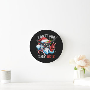 Horloge Ronde Je le fais pour les Ho's Funny Christmas Santa