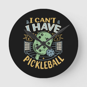 Horloge Ronde Je ne peux pas avoir de pickleball