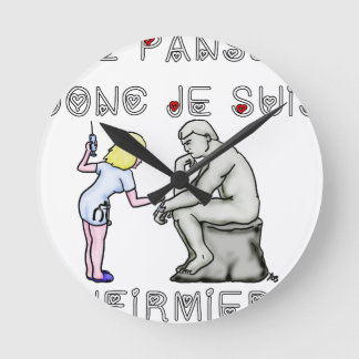 Horloge Ronde Je panse donc je suis (Infirmière) - Jeux de mots