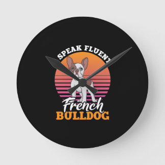 Horloge Ronde Je Parle Fluent French Bulldog Frenchie Clos Cadea
