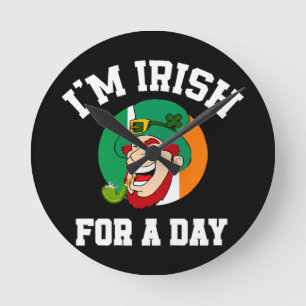 Horloge Ronde Je suis Irlandais pour une journée Saint Patrick t