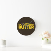 Horloge Ronde Je suis Smooth Like Butter (Maison)