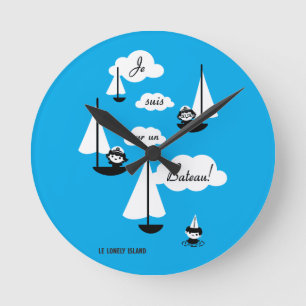 Horloge Ronde Je suis sur un Bateau !