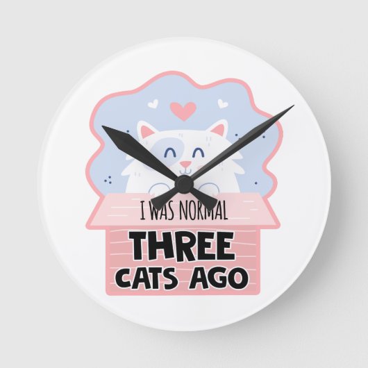 Horloge Ronde J'Étais Normal Il Y A Trois Chats (Recto)