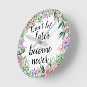 Horloge Ronde Jolie citation Motivationnelle Aquarelle Florale (Angle)