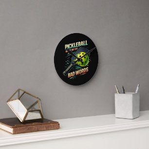 Horloge Ronde Joueur de Pickleball Drôle Me Fait Dire Des Gros M