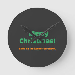 Horloge Ronde Joyeux Noël, le Père Noël est en route pour votre