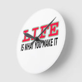 Horloge Ronde La Vie, c'est ce que tu en fais (Angle)