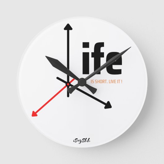 Horloge Ronde la vie est courte, vivez-la (Recto)
