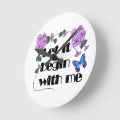 Horloge Ronde Laissez-Moi Commencer Par Dire Fleurs Papillon (Angle)