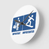 Horloge Ronde Le travail est important, le snowboard est plus im (Angle)