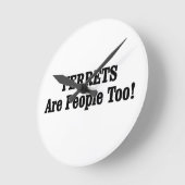 Horloge Ronde Les FERRETS Sont Aussi Des Gens ! (Angle)