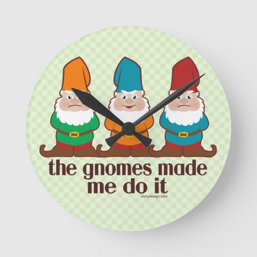 Horloge Ronde Les Gnomes M'Ont Fait Le Faire (Recto)