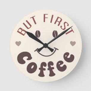 Horloge Ronde Mais D'Abord, L'Horloge Du Café