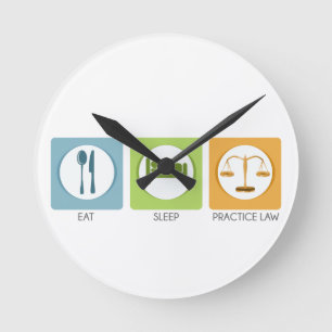 Horloge Ronde Manger dormir, pratiquer le droit