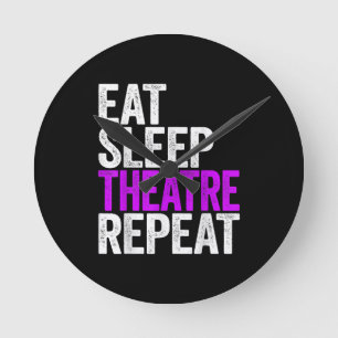 Horloge Ronde Manger Dormir Théâtre Répéter