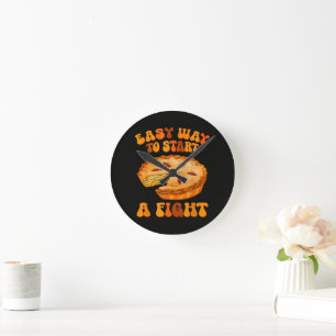 Horloge Ronde Moyen Facile de Commencer une Bagarre Tarte à la C