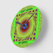 Horloge Ronde Ne vous inquiétez pas d'être heureux d'impression  (Angle)