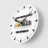 Horloge Ronde Never Underestimate Your Opponents (Angle)