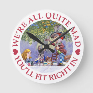 Horloge Ronde Nous sommes tous assez fous, tu vas rentrer !