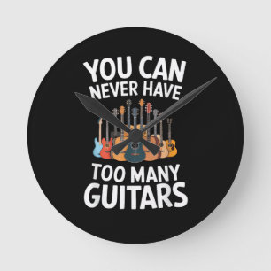 Horloge Ronde On ne peut jamais avoir trop de guitares Musicien