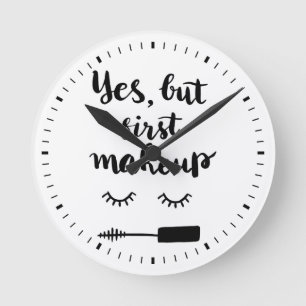 Horloge Ronde Oui mais premier maquillage