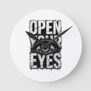 Horloge Ronde Ouvrez Vos Yeux Art Streetwear Gothique Grunge