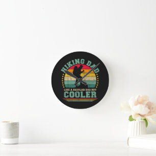 Horloge Ronde Papa randonnée drôle comme un papa normal randonné