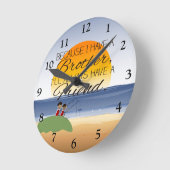 Horloge Ronde Parce que j'ai un frère, j'aurai toujours un ami (Angle)