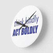 Horloge Ronde Pensez Bien, Agissez Avec Force (Angle)