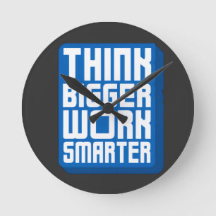 Horloge Ronde Pensez plus grand Travaillez plus dur
