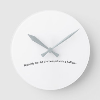 Horloge Ronde Personne ne peut être déprimé avec un ballon