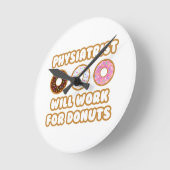 Horloge Ronde physicien ... Will Work for Donuts (Angle)