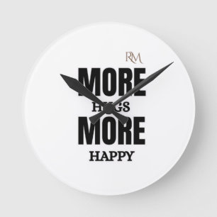 Horloge Ronde Plus de câlins Plus de bonheur Design positif mign