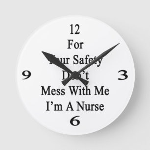 Horloge Ronde Pour votre sécurité ne salissez pas avec moi que