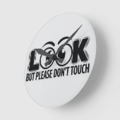 Horloge Ronde Regardez, mais ne touchez pas (Angle)