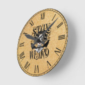 Horloge Ronde Restez Bizarre (Angle)