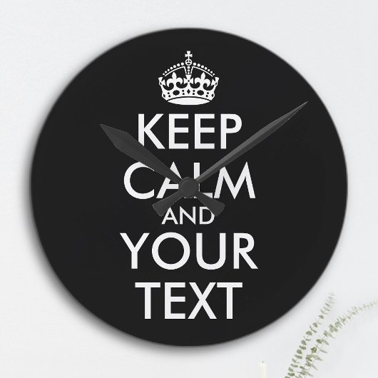 Horloge Ronde Restez calme et continuez - Créez votre propre