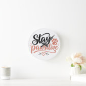 Horloge Ronde Restez Pawsitive (Maison)