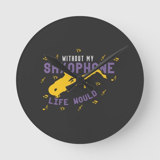Horloge Ronde Sans mon saxophone (Recto)