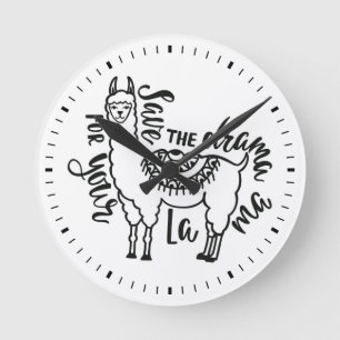Horloge Ronde Sauvez le drame pour votre lama