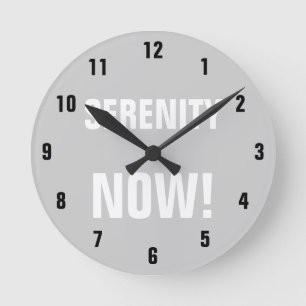 HORLOGE RONDE SERENITY NOW !