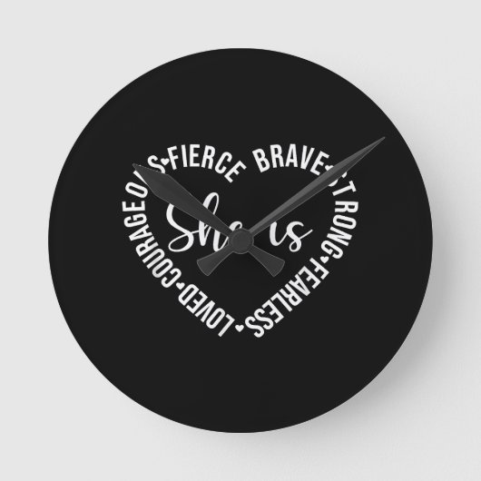 Horloge Ronde She Is Loved Courageous Fierce Brave Strong Fearle (Recto)