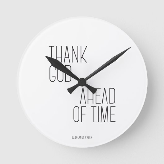 Horloge Ronde Solanus Casey Merci Dieu avant le temps (Recto)