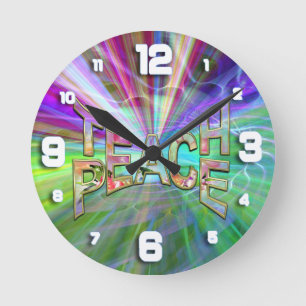 Horloge Ronde Teach Peace tout le temps.